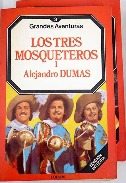 LOS TRES MOSQUETEROS I Y II