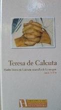 MADRE TERESA DE CALCUTA: MAS ALLA DE LA IMAGEN