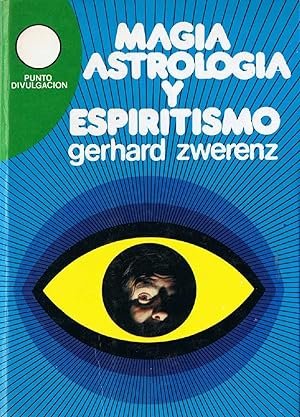 MAGIA ASTROLOGIA Y ESPIRITISMO