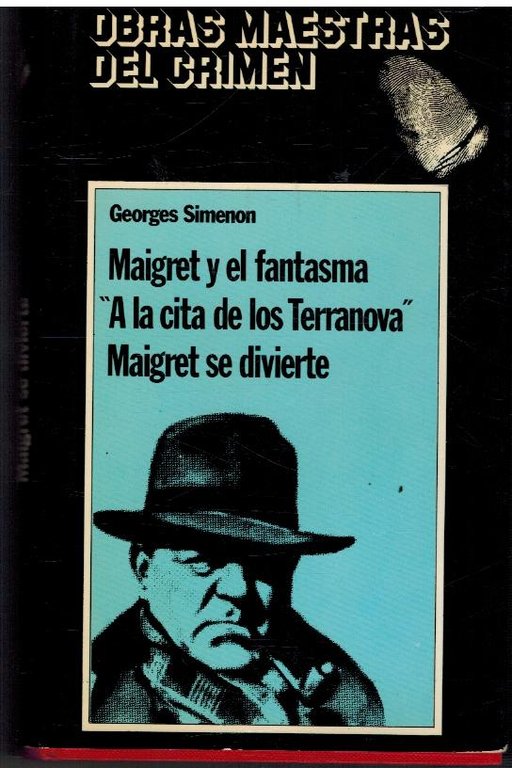 MAIGRET Y EL FANTASMA A LA CITA DE LOS TERRANOVA …