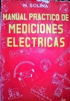 MANUAL PRACTICO DE MEDICIONES ELECTRICAS