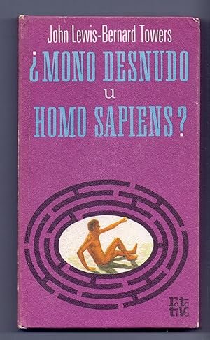 ¿MONO DESNUDO U HOMO SAPIENS?