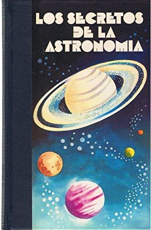 MUNDOS SIDERALES. LOS SECRETOS DE LA ASTRONOMIA