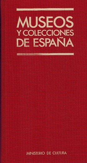 MUSEOS Y COLECCIONES DE ESPAÑA