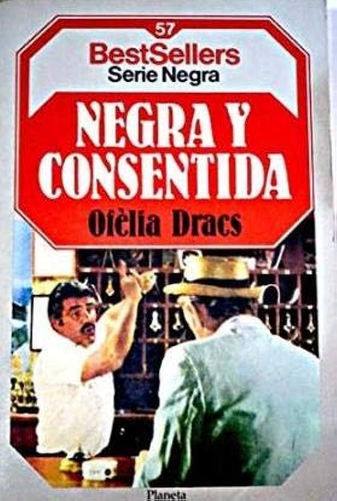 NEGRA Y CONSENTIDA