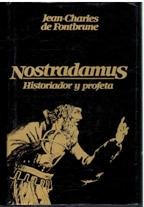 NOSTRADAMUS HISTORIADOR Y PROFETA