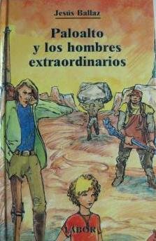 PALOALTO Y LOS HOMBRES EXTRAORDINARIOS