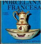 PEQUEÑO MUSEO. PORCELANA FRANCESA