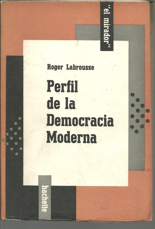 PERFIL DE LA DEMOCRACIA MODERNA