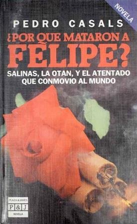 ¿POR QUE MATARON A FELIPE?