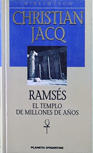 RAMSES. EL TEMPLO DE MILLONES DE AÑOS