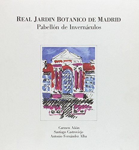REAL JARDIN BOTANICO.PABELLONES INVERNAC