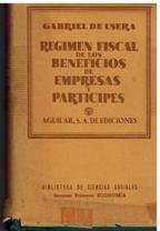 REGIMEN FISCAL DE LOS BENEFICIOS DE EMPRESAS Y PARTICIPES