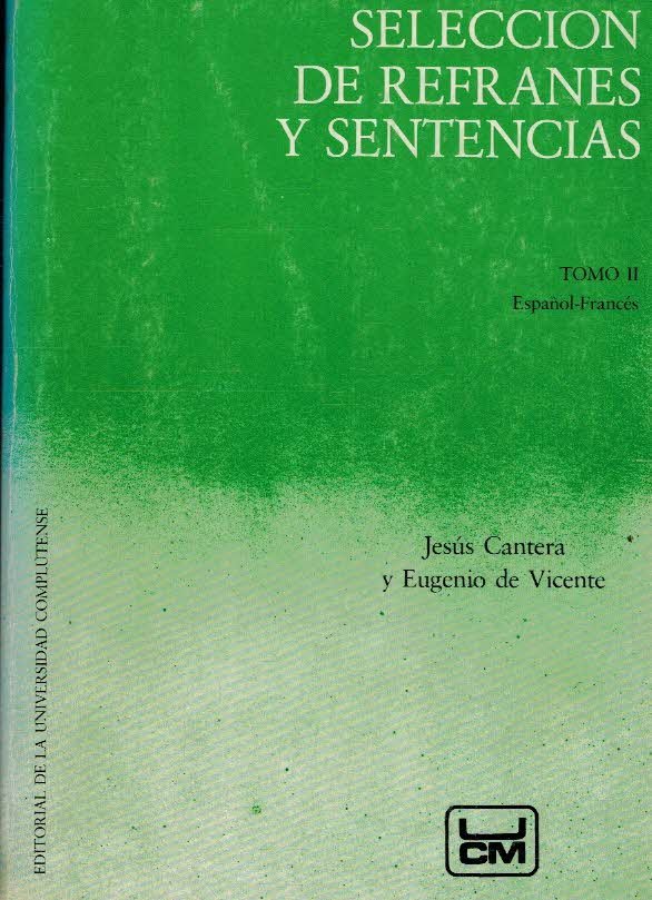 SELECCION DE REFRANES Y SENTENCIAS TOMO 2 ESPAÑOL-FRANCES