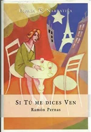 SI TU ME DICES VEN