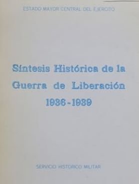 SINTESIS HISTORICA DE LA GUERRA DE LIBERACION 1936-1939