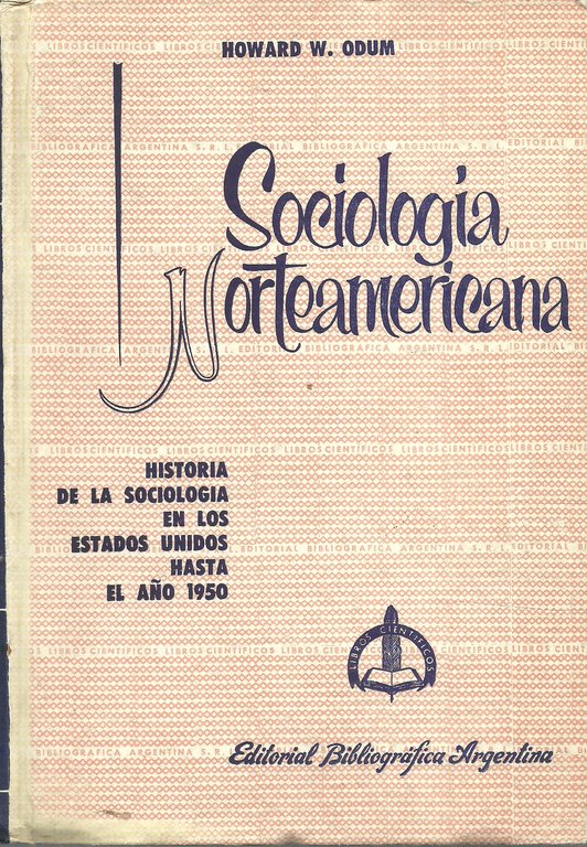 SOCIOLOGIA NORTEAMERICANA. HISTORIA DE LA SOCIOLOGIA