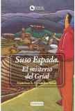 SUSO ESPADA. EL MISTERIO DEL GRIAL