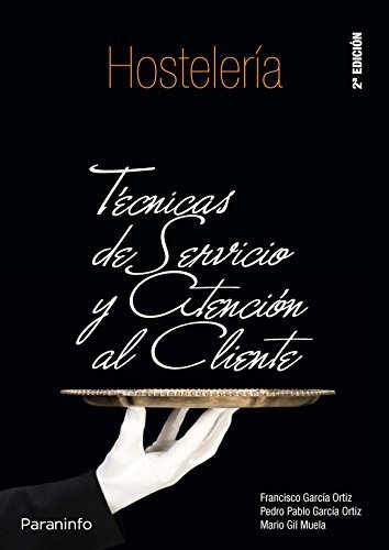 TÉCNICAS DE SERVICIO Y ATENCIÓN AL CLIENTE
