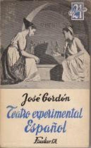 TEATRO EXPERIMENTAL ESPAÑOL. ANTOLOGIA E HISTORIA