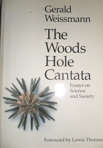 THE WOODS HOLE CANTATA: ESSAYS ON SCIENCE AND SOCIETY