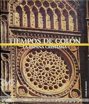 TIEMPOS DE COLON. LA ESPAÑA CRISTIANA