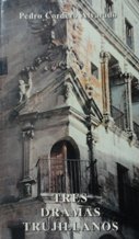 TRES DRAMAS TRUJILLANOS