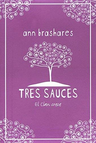 TRES SAUCES. EL CLAN CRECE