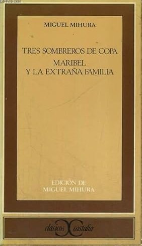 TRES SOMBREROS DE COPA MARIBEL Y LA EXTRAÑA FAMILIA