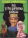 TU Y TU PRIMO PACO