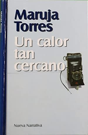 UN CALOR TAN CERCANO