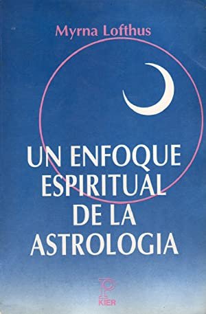 UN ENFOQUE ESPIRITUAL DE LA ASTROLOGIA