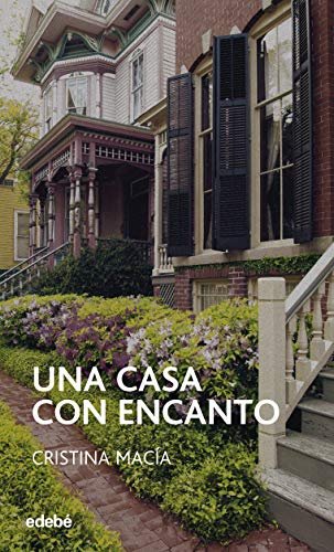 UNA CASA CON ENCANTO