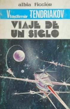 VIAJE DE UN SIGLO