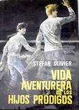 VIDA AVENTURERA DE LOS HIJOS PRODIGOS