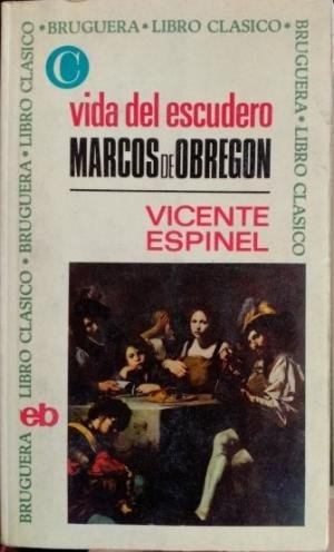 VIDA DEL ESCUDERO MARCOS DE OBREGON