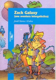 ZACK GALAXY. UNA AVENTURA INTERGALACTICA