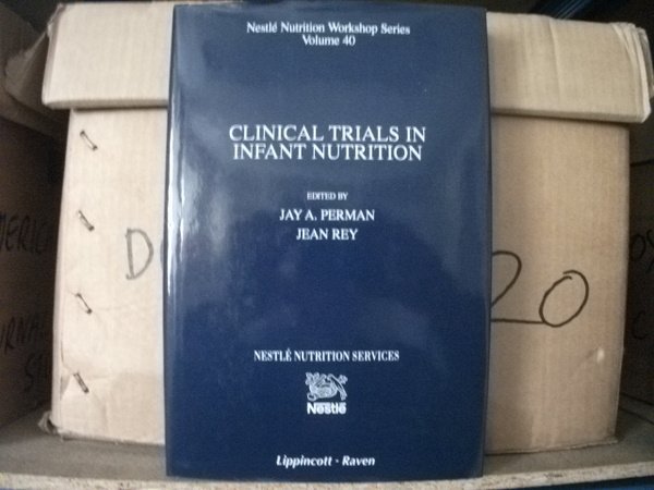 Clinical Trials in Infant Nutrition: Methodology, Statistics, and Ethical Issues, …
