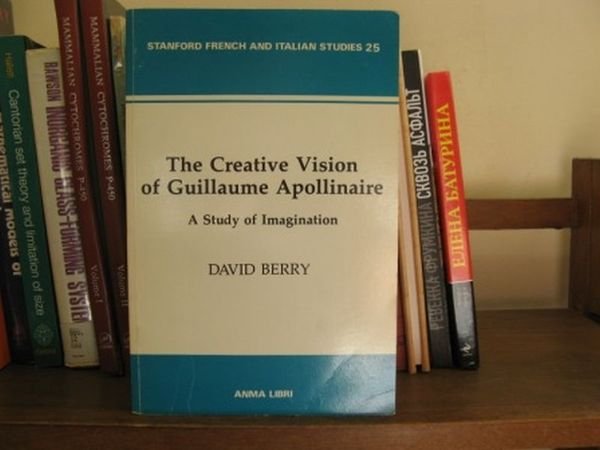 The Creative Vision of Guillaume Apollinaire: A Study of Imagination …