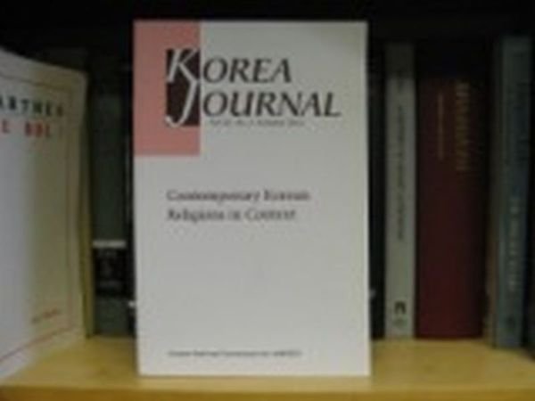 Korea Journal, Vol. 52, No.3, Autumn 2012; Contemporary Korean Religions …