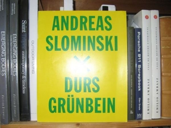 Andreas Slominski: Durs Grunbein