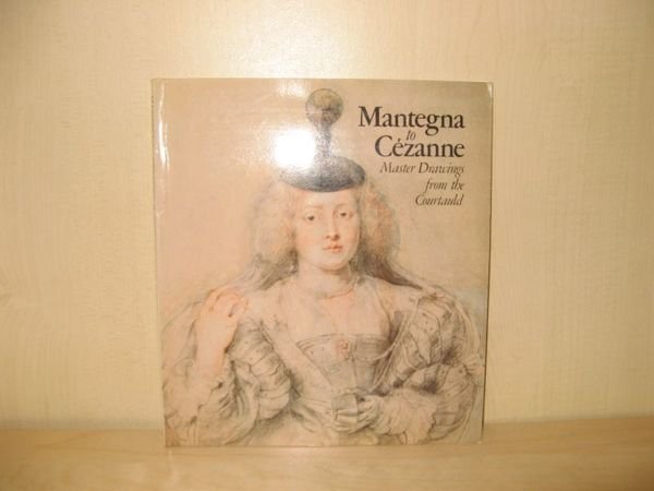 Mantegna to Cezanne: Master Drawings from the Courtauld