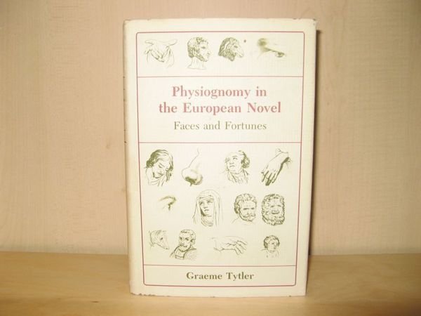 Physiognomy in the European Novel: Faces and Fortunes