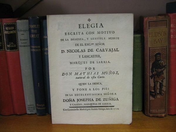 Elegia Escrita Con Motivo de La Infausta, y Sensible Muerte …