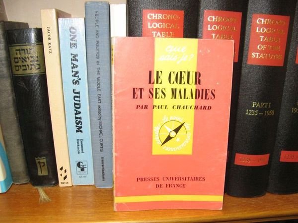 Que Sais - Je?: No. 518: Le Coeur et Ses …