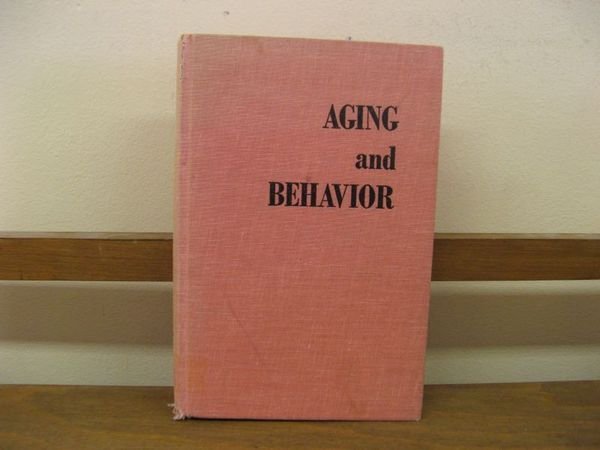 Aging and Behavior: A Comprehensive Integration of Research Findings