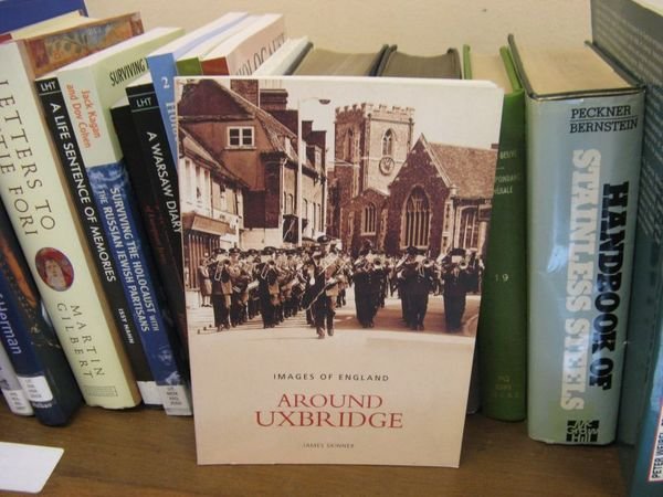 Around Uxbridge (Images of England)