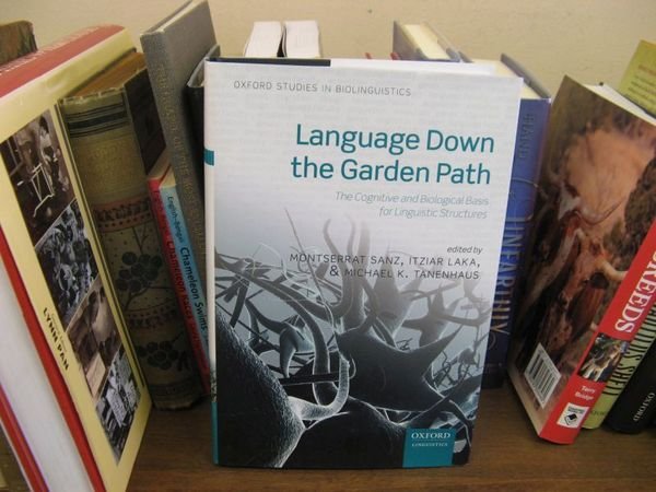Language Down the Garden Path: The Cognitive and Biological Basis …