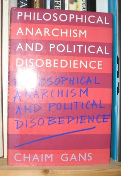 Philosophical Anarchism and Political Disobedience