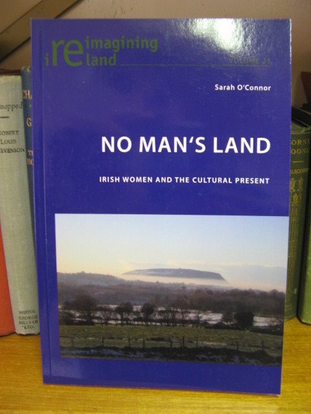 No Man's Land: Irish Women and the Cultural Present (Reimagining …